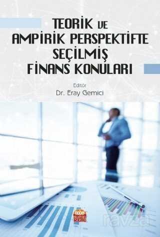 Teorik ve Ampirik Perspektifte Seçilmiş Finans Konuları - 1