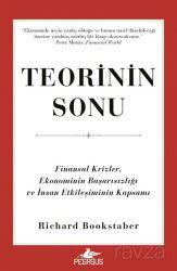 Teorinin Sonu: Finansal Krizler, Ekonominin Başarısızlığı ve İnsan Etkileşiminin Kapsamı - Pegasus Yayınları