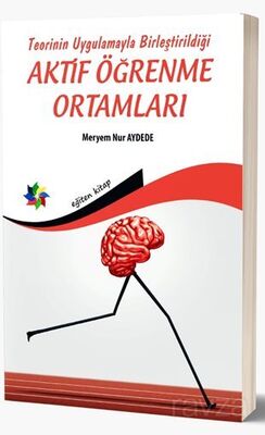 Teorinin Uygulamayla Birleştirildiği Aktif Öğrenme Ortamları - 1