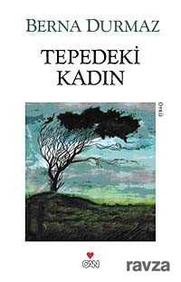 Tepedeki Kadın - Can Yayınları