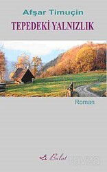Tepedeki Yalnızlık - Bulut Yayınları