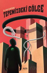 Tepemizdeki Gölge - Alfa Yayınları