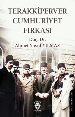 Terakkiperver Cumhuriyet Fırkası - 1