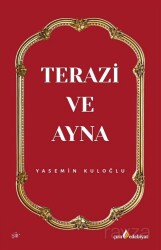 Terazi ve Ayna - Çıra Yayınları