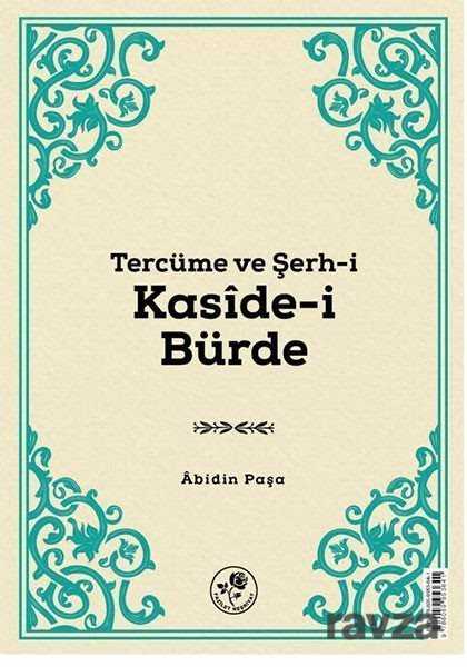 Tercüme ve Şerh-i Kaside-i Bürde - Fazilet Neşriyat