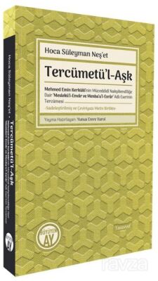 Tercümetü'l-Aşk Mehmed Emin Kerkükî'nin Müceddidî Nakşibendîliğe Dair 'Meslekü'l-Envar ve Menba'u'l- - 1