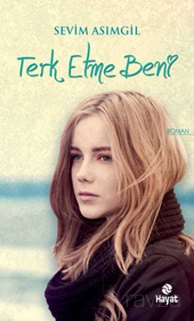 Terk Etme Beni - Hayat Yayınları