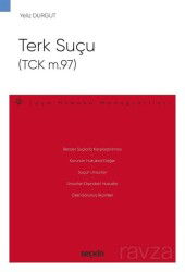 Terk Suçu (TCK m.97) - Seçkin Yayıncılık