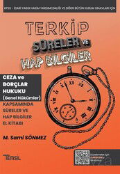 Terkip Ceza Hukuku ve Borçlar Hukuku (Genel Hükümler) Süreler ve Hap Bilgiler El Kitabı - Temsil Kitap