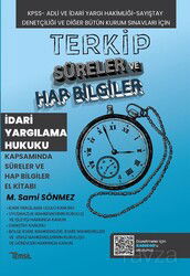 Terkip İdari Yargılama Hukuku Kapsamında Süreler ve Hap Bilgiler El Kitabı - Temsil Kitap
