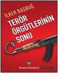 Terör Örgütlerinin Sonu - Remzi Kitabevi