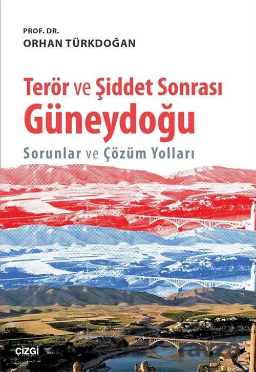 Terör ve Şiddet Sonrası Güneydoğu - Çizgi Kitabevi