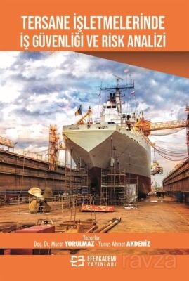 Tersane İşletmelerinde İş Güvenliği ve Risk Analizi - 1