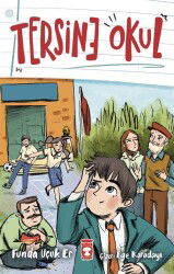 Tersine Okul - Timaş Çocuk Yayınları