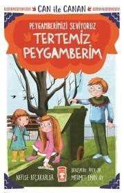 Tertemiz Peygamberim - Can İle Canan Peygamberimizi Seviyoruz - Timaş Çocuk Yayınları