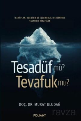 Tesadüf mü Tevafuk mu? - 1
