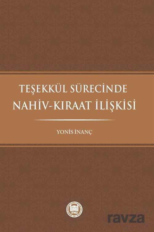 Teşekkül Sürecinde Nahiv-Kıraat İlişkisi - M.Ü. İlahiyat Fak. Vakfı Yayınları