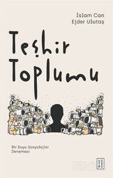 Teşhir Toplumu - Ketebe Yayınevi