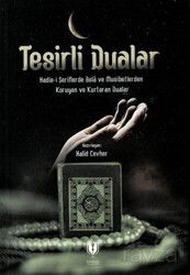 Tesirli Dualar (Hadis-i Şeriflerde Bela ve Musibetlerden Koruyan ve Kurtaran Dualar) - Rabbani Yayınevi