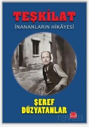 Teşkilat / İnananların Hikayesi - Kırmızı Kedi Yayınevi