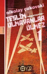 Teslim Olmayanlar Ölmez 1 - Yar Yayınları