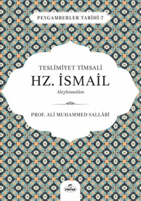 Teslimiyet Timsali Hz. Ismail Aleyhisselam - 1