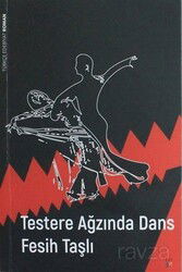 Testere Ağzında Dans - Lis Yayınları