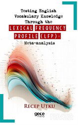 Testing English Vocabulary Knowledge Through the Lexical Frequency Profile (LFP): Meta-analysis - Gece Kitaplığı