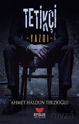 Tetikçi Yazgı - 1