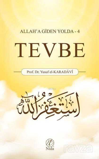 Tevbe / Allah'a giden Yolda 4 - Nida Yayınları