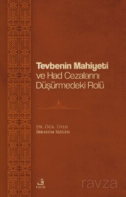 Tevbenin Mahiyeti ve Had Cezalarını Düşürmedeki Rolü - 1