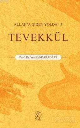 Tevekkül / Allah'a Giden Yolda 3 - Nida Yayınları