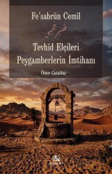 Tevhid Elçileri Peygamberlerin İmtihanı - Asalet Yayınları