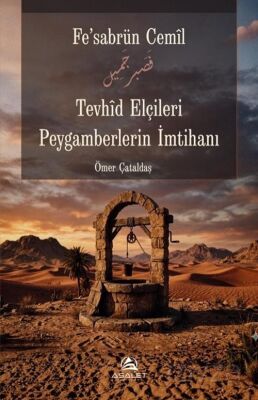 Tevhid Elçileri Peygamberlerin İmtihanı - 1