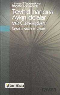 Tevhid İnancına Aykırı İddalar ve Cevapları - Ümmülkura Yayınevi