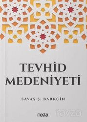 Tevhid Medeniyeti - Mostar