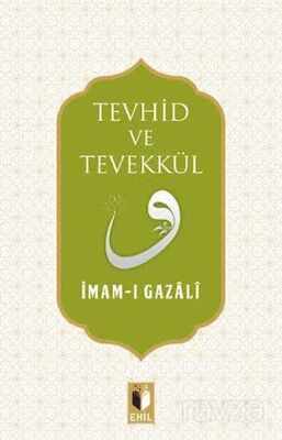 Tevhid ve Tevekkül - 1