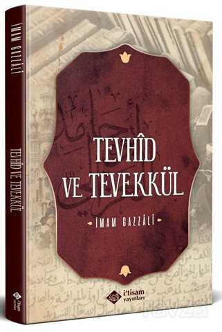 Tevhid ve Tevekkül - İtisam Yayıncılık