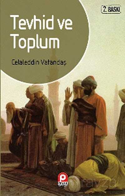 Tevhid ve Toplum - Pınar Yayınları