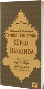 Tevhidi Terk Edenin Küfrü Hakkında - 1