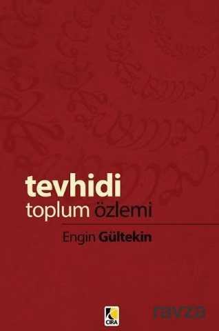 Tevhidi Toplum Özlemi - Çıra Yayın Grubu - Kampanya