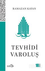 Tevhidi Varoluş - Sahra Kitap