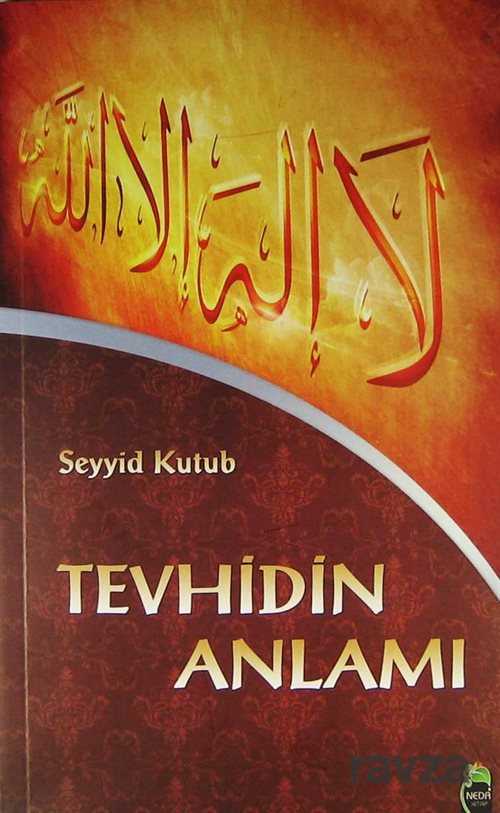 Tevhidin Anlamı - 1