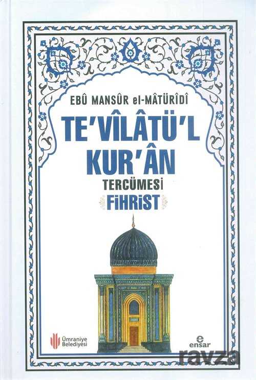 Te'vilatü'l Kur'an Tercümesi -	Fihrist - Ensar Neşriyat