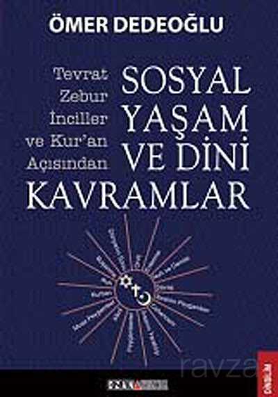 Tevrat-Zebur-İnciller ve Kur'an Açısından Sosyal Yaşam ve Dini Kavramlar - Ozan Yayıncılık