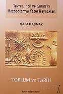 Tevrat,İncil ve Kuran'ın Mezopotamya Yazın Kaynakları / Toplum ve Tarih - 1