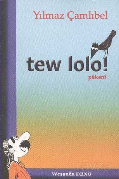 Tew Lolo - Deng Yayınları