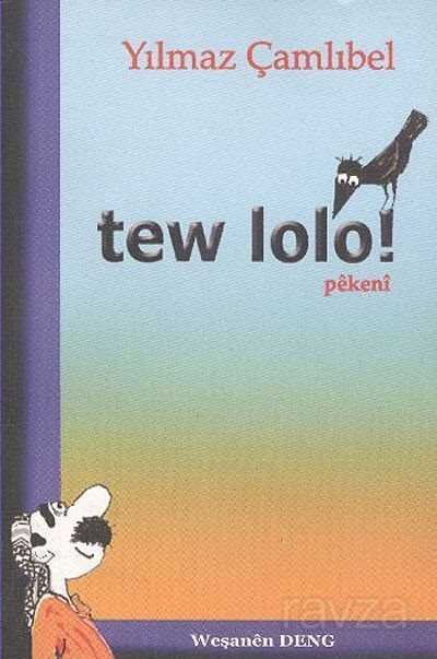 Tew Lolo - 1