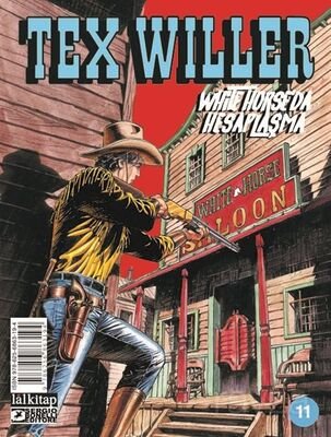 Tex Willer Sayı 11 / White Horse'da Hesaplaşma - 1