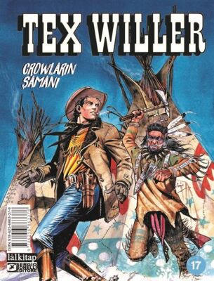 Tex Willer Sayı 17 / Crowların Şamanı - 1